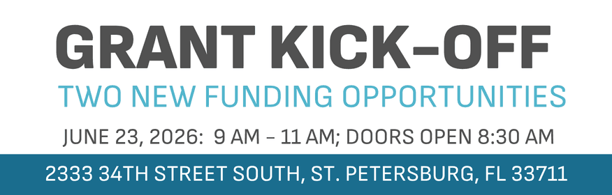 Banner that says Grant Kick Off, Two New Funding Opportunities, June 23, 2026: 9 AM - 11 AM